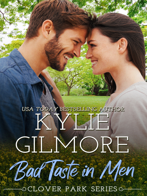 Title details for Bad Taste in Men by Kylie Gilmore - Available